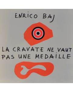 Enrico Baj, Frontespizio – La cravate ne vaut pas une médaille, litografia a colori e collage 38x38 cm, 1972 
